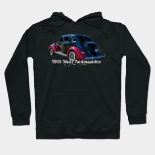 1936 Nash Ambassador 4 Door Sedan Hoodie